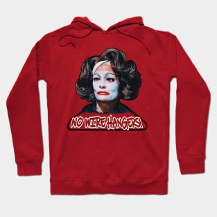 Mommie Dearest - No Wire Hangers! Hoodie